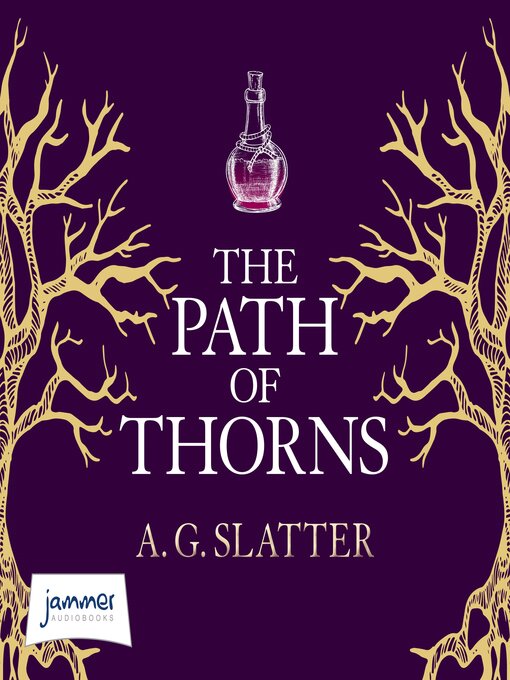 Title details for The Path of Thorns by A.G. Slatter - Available